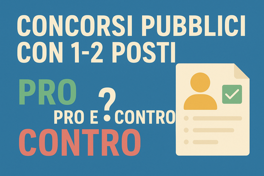 Concorsi pubblici con 1–2 posti: è davvero conveniente partecipare?