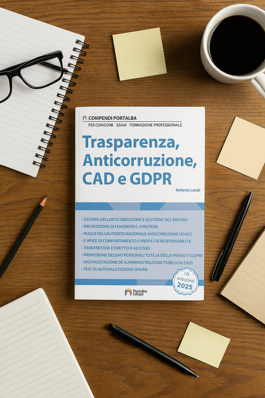 Perché studiare Trasparenza e Anticorruzione è fondamentale per superare i concorsi pubblici