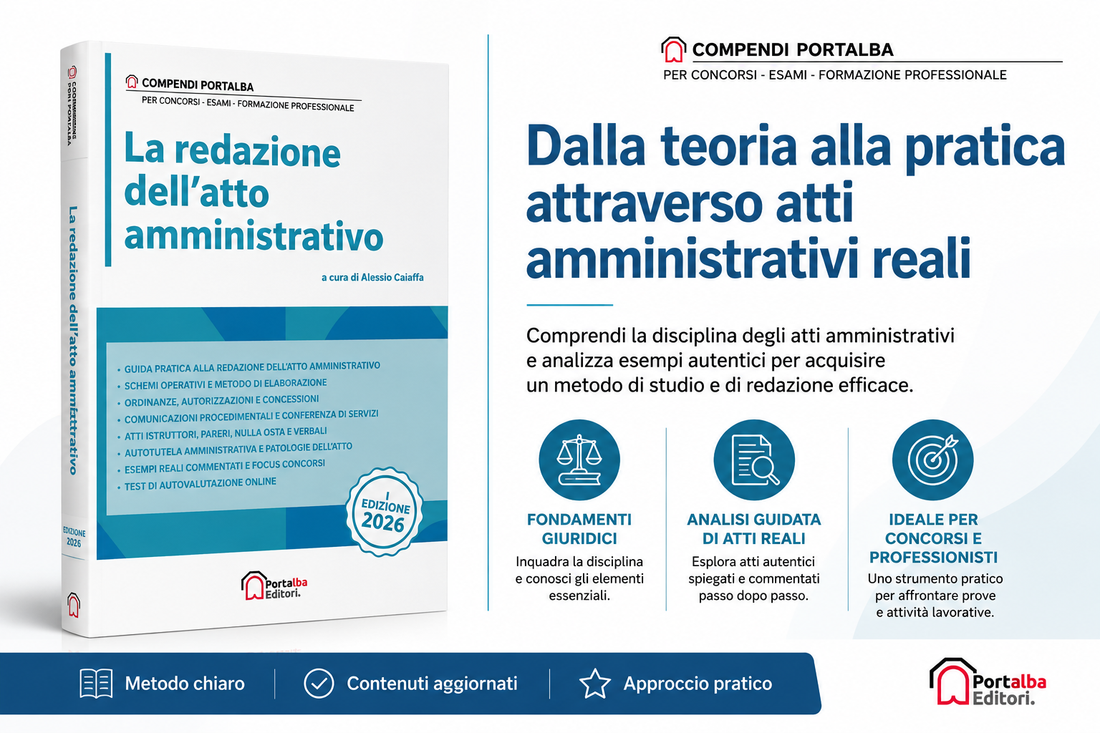 Come redigere un atto amministrativo: il metodo pratico per concorsi e lavoro nella PA