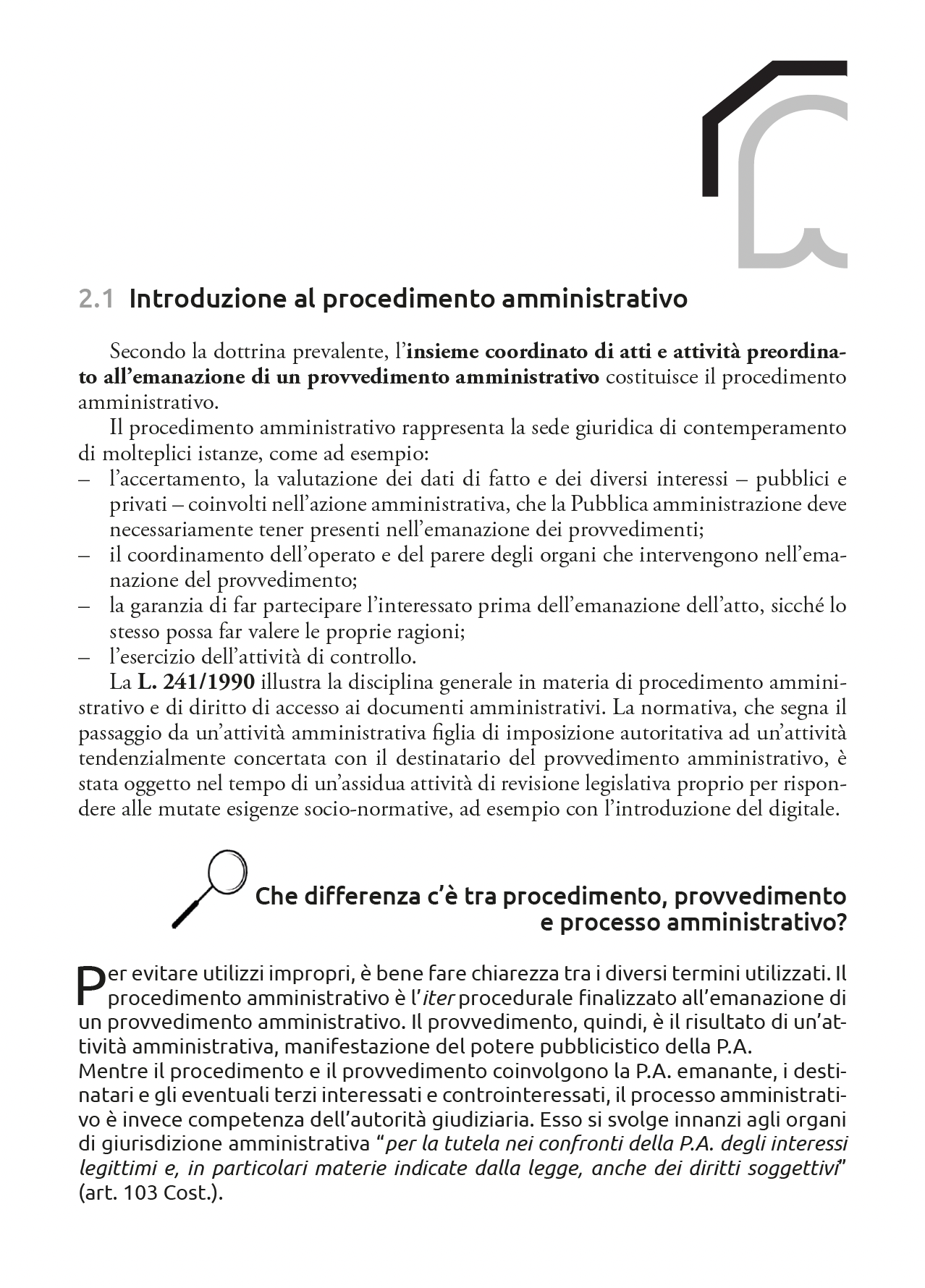 Introduzione al procedimento amministrativo per concorsi pubblici e attività di emanazione di provvedimenti amministrativi.
